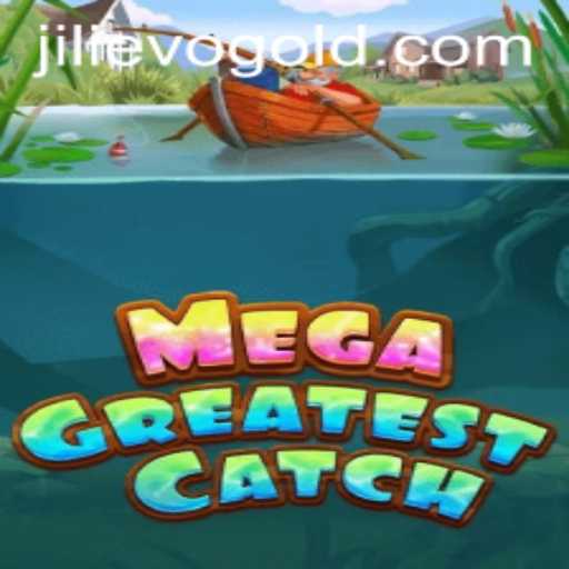 Exploring MegaGreatestCatch: A Comprehensive Guide to the Latest Gaming Sensation